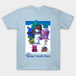 "Snow" Much Fun! Blue Text T-Shirt